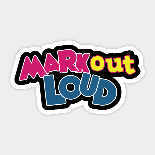 Your Basic Mark Out Loud Sticker by GOLiverse